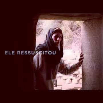 EleRessuscitou